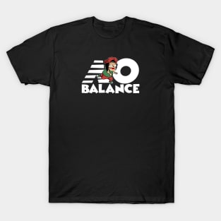 NO BALANCE - CARTOON STYLE T-Shirt